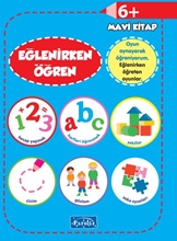 Oyna Öğren Eğlenirken Öğren Mavi Kitap 6+