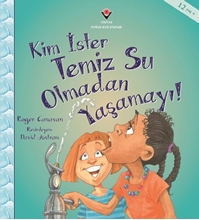 Kim İster Temiz Su Olmadan Yaşamayı 12 Yaş+