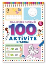 Okul Öncesi Yardımcı 100 Aktivite Kitabım 2-3-4 Yaş