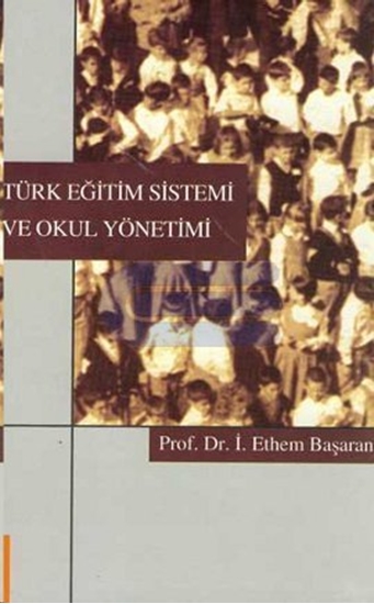 Türk Eğitim Sistemi Ve Okul Yönetimi (ilk Sayfada Örnektir Yazmaktadır)